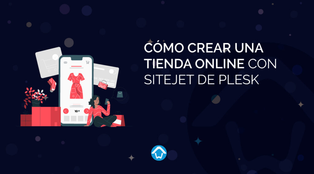 Cómo Crear una Tienda ONLINE con Sitejet de PLESK