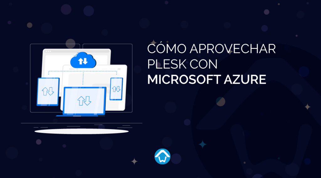 Cómo aprovechar Plesk con Microsoft Azure