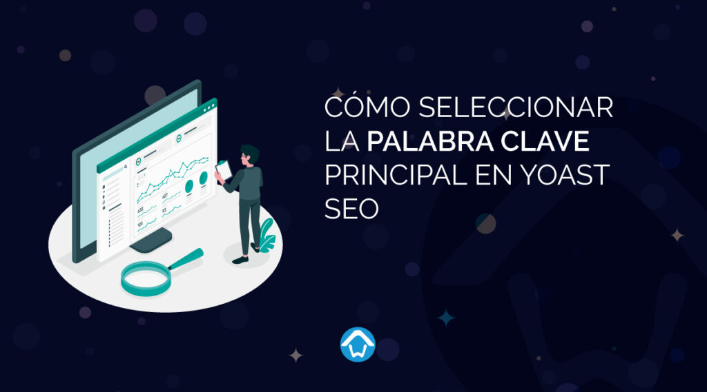 Cómo seleccionar la palabra clave principal en Yoast SEO