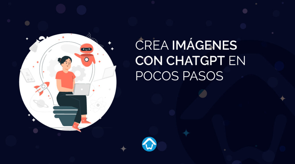 Crea Imágenes con ChatGPT en Pocos Pasos