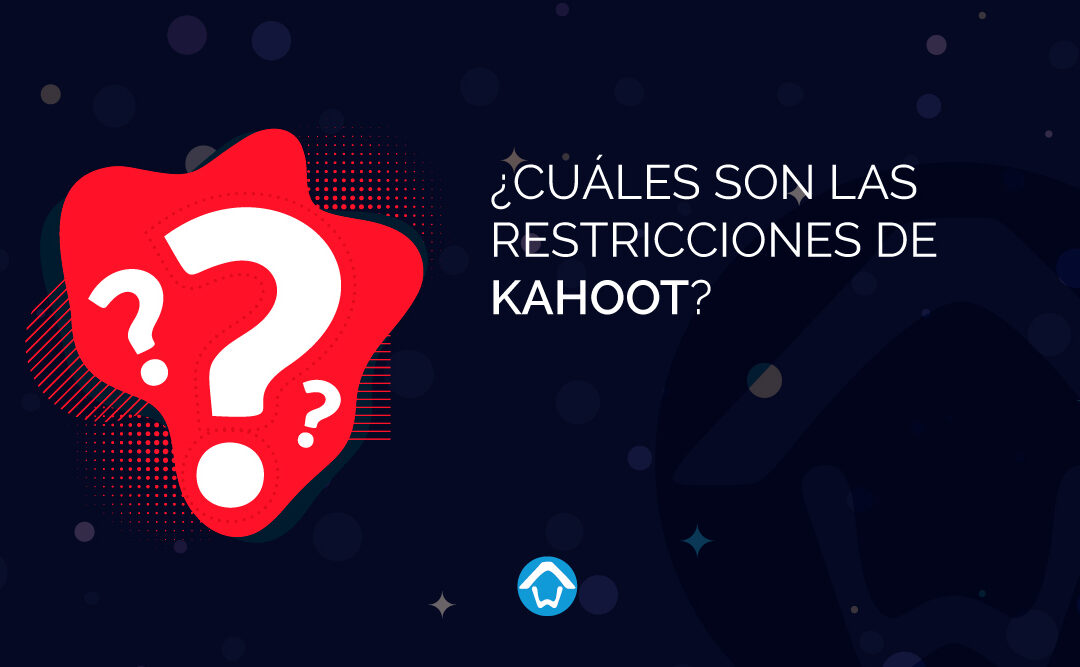 Cuáles son las restricciones de Kahoot