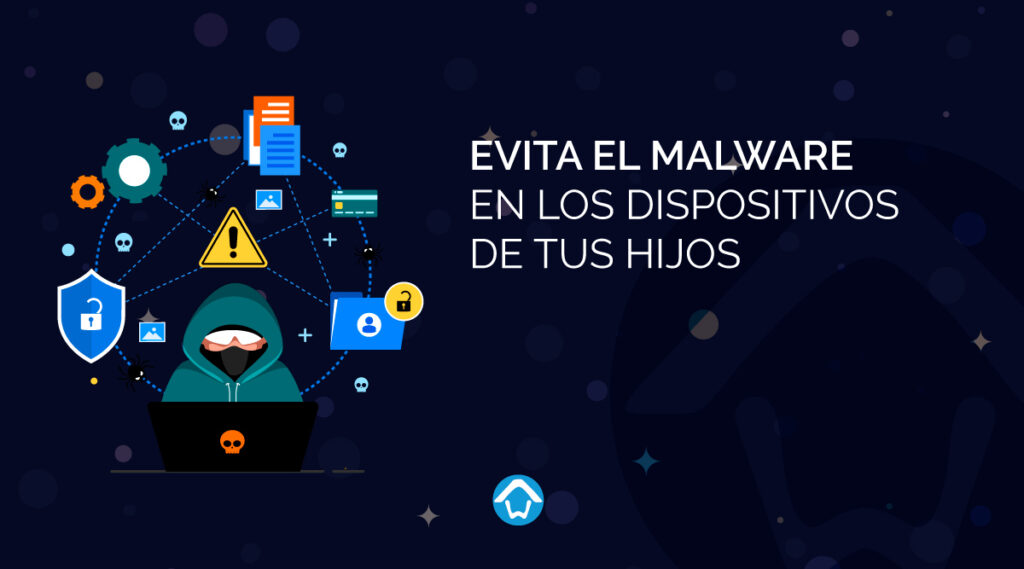 Evita el malware en los dispositivos de tus hijos