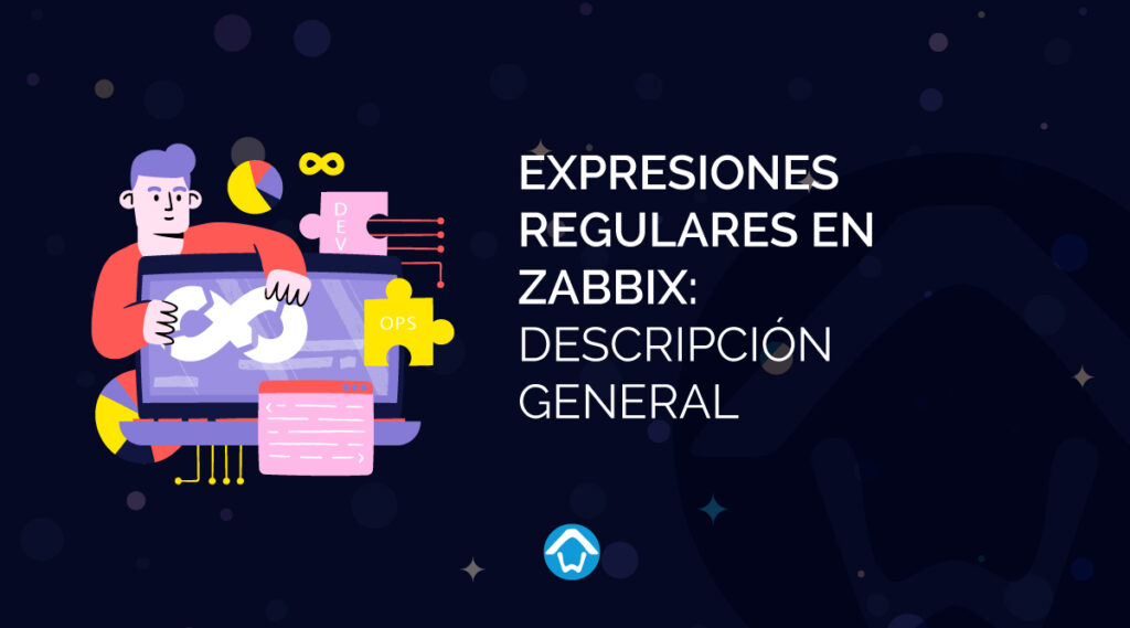 Expresiones Regulares en Zabbix: Descripción General