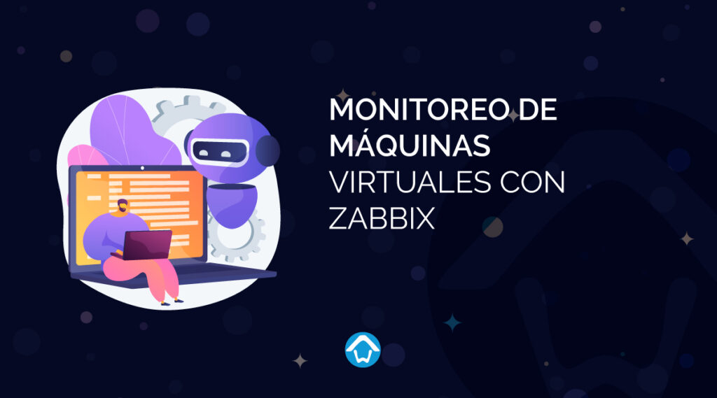 Monitoreo de Máquinas Virtuales con Zabbix