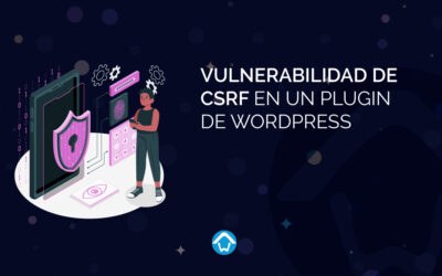 Vulnerabilidad de CSRF en un Plugin de WordPress