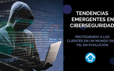 Tendencias Emergentes en Ciberseguridad: Protegiendo a los Clientes en un Mundo Digital en Evolución