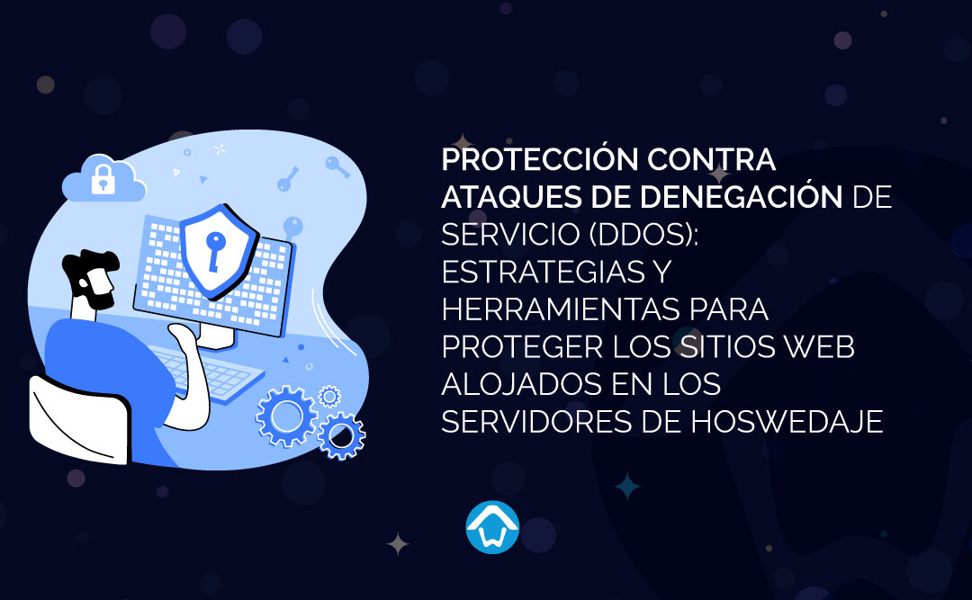 Protección contra ataques de denegación de servicio (DDoS)